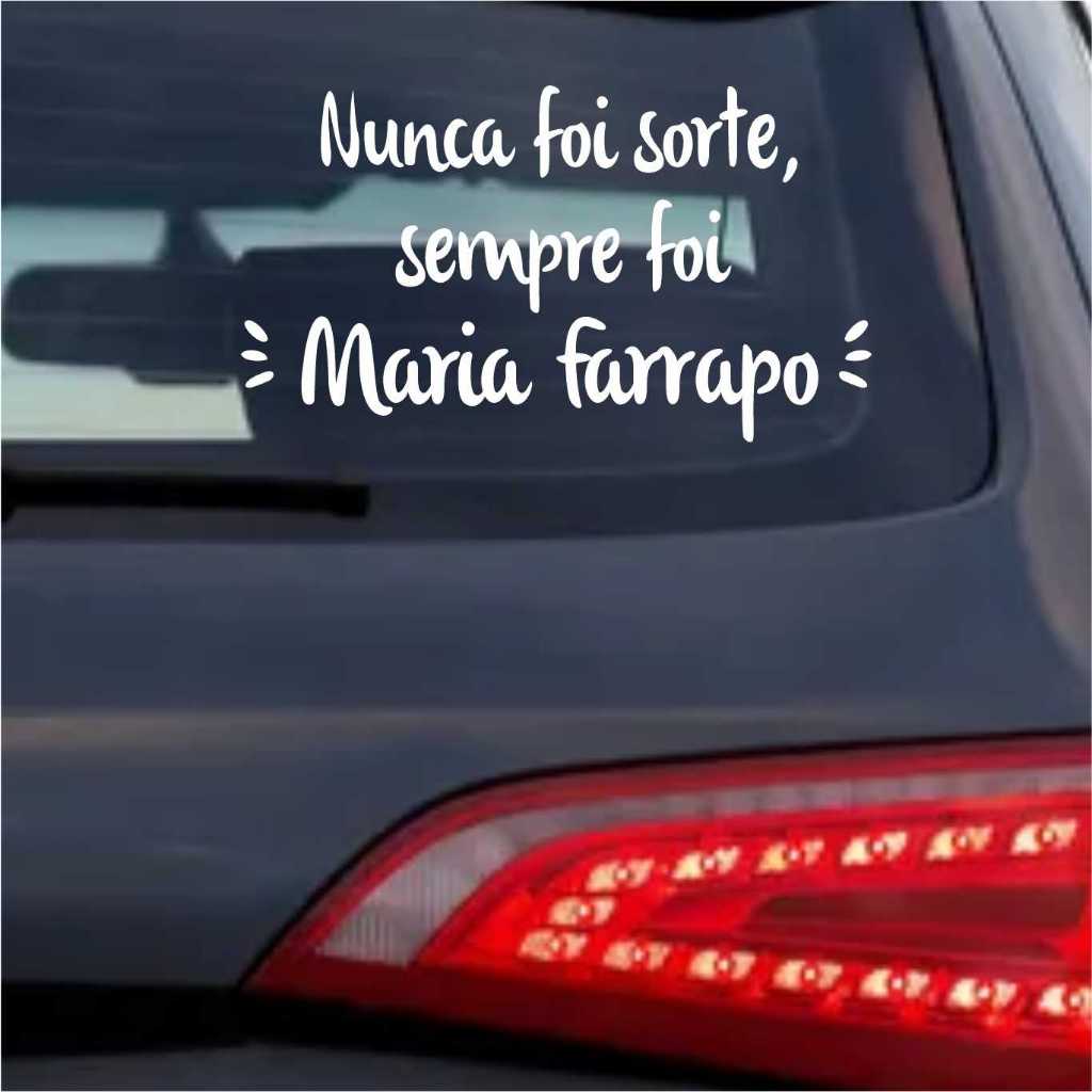 Foto principal de Adesivo Recortado – Nunca Foi Sorte Sempre Foi Maria Farrapo – 30x17cm 